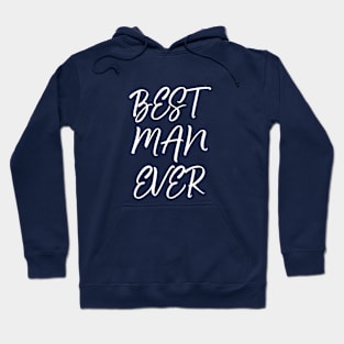 Best man ever Hoodie